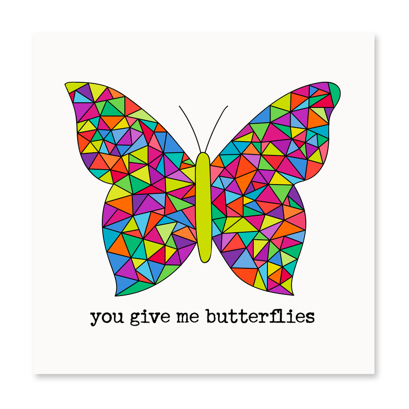 You Give Me Butterflies