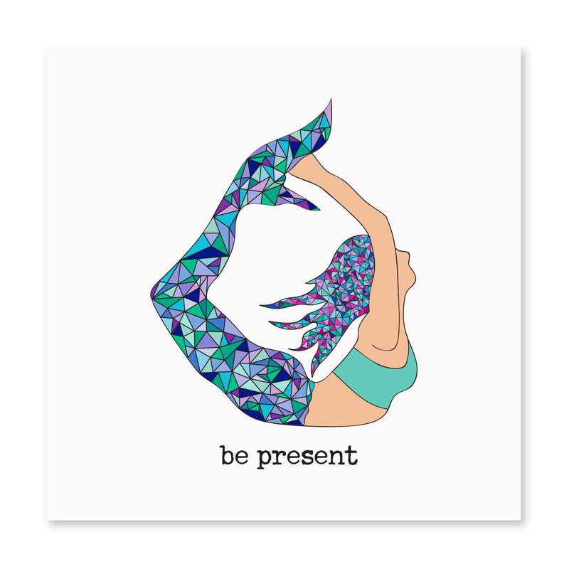 Be Present